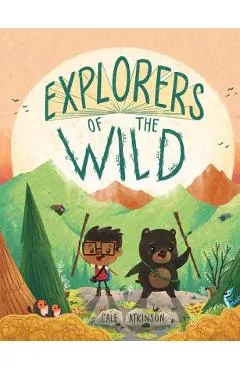 Explorers of the Wild - Cale Atkinson