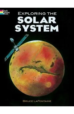 Exploring the Solar System Coloring Book - Bruce Lafontaine