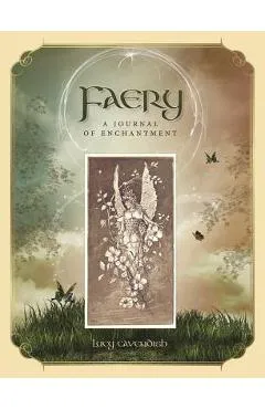 Faery Journal: A Journal of Enchantment - Lucy Cavendish