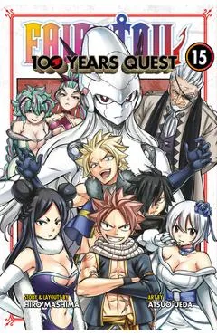 Fairy Tail: 100 Years Quest 15 - Hiro Mashima
