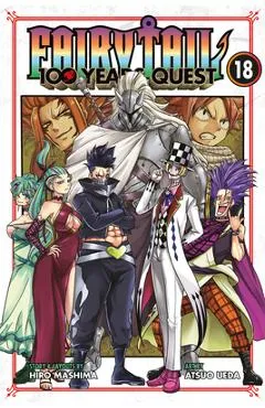 Fairy Tail: 100 Years Quest 18 - Hiro Mashima