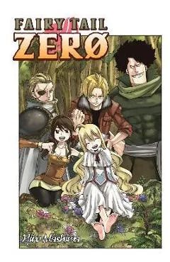Fairy Tail Zero - Hiro Mashima