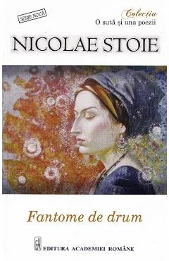 Fantome de drum - Nicolae Stoie