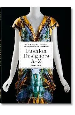 Fashion Designers A-Z. 40th Ed. - Valerie Steele