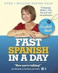 Fast Spanish in a Day  | Elisabeth Smith