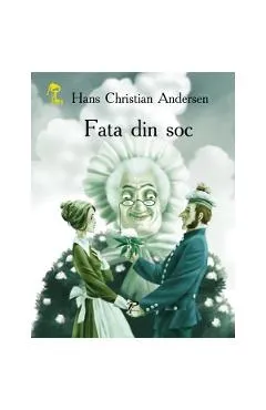 Fata din soc - Hans Christian Andersen