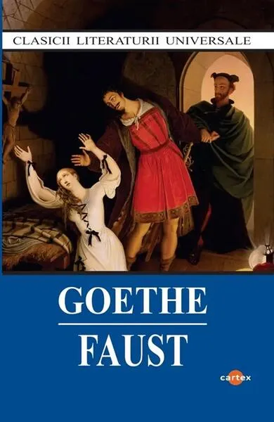 Faust - Paperback brosat - Johann Wolfgang von Goethe - Cartex