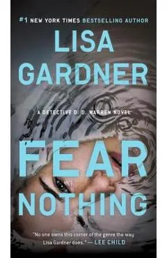 Fear Nothing: A Detective D.D. Warren Novel - Lisa Gardner