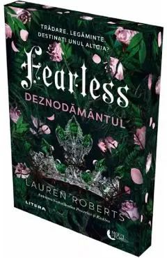 Fearless. Deznodamantul. Seria Powerless - Lauren Roberts