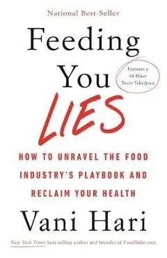 Feeding You Lies - Vani Hari
