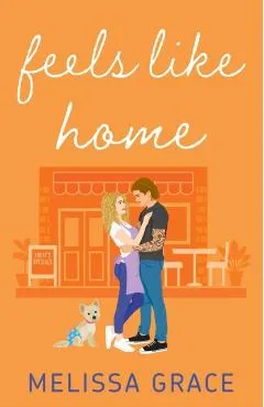 Feels Like Home - Melissa Grace