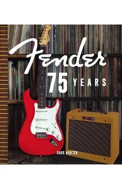 Fender 75 Years - Dave Hunter