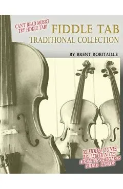 Fiddle Tab Traditional Collection - Brent C. Robitaille