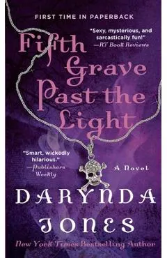 Fifth Grave Past the Light - Darynda Jones