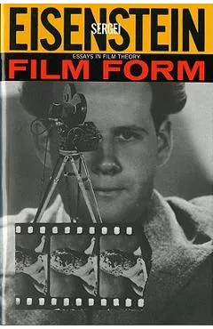 Film Form: Essays in Film Theory - Sergei Eisenstein
