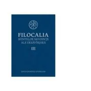 Filocalia sfintelor nevointe ale desavarsirii, volumul III - Dumitru Staniloae