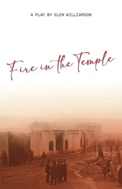 Fire in the Temple - Glen Williamson