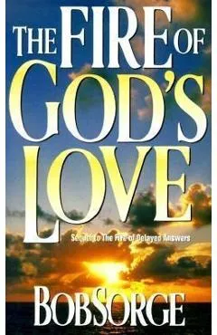 Fire of Gods Love: - Bob Sorge