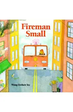 Fireman Small - Wong Herbert Yee