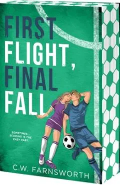 First Flight, Final Fall - C. W. Farnsworth