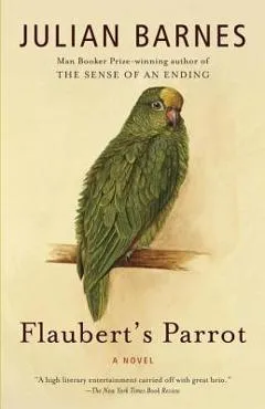 Flaubert's Parrot - Julian Barnes