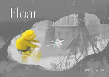 Float, Hardcover/Daniel Miyares