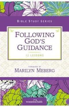 Following God's Guidance - Women Of Faith