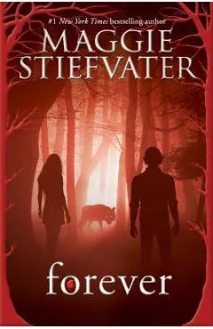 Forever (Shiver, Book 3), Volume 3 - Maggie Stiefvater