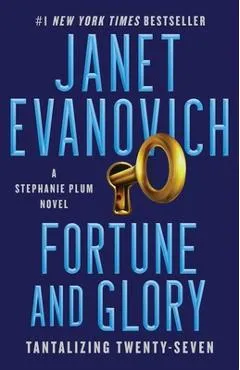 Fortune and Glory, 27: Tantalizing Twenty-Seven - Janet Evanovich