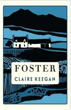 Foster - Claire Keegan