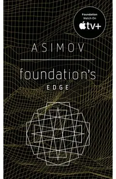 Foundation's Edge - Isaac Asimov