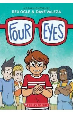 Four Eyes: A Graphic Novel (Four Eyes #1) - Rex Ogle