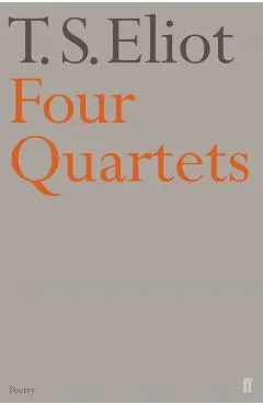 Four Quartets - T S Eliot