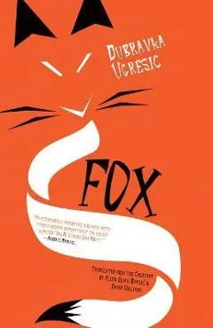 Fox - Dubravka Ugresic