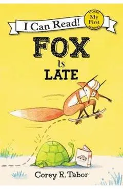 Fox Is Late - Corey R. Tabor