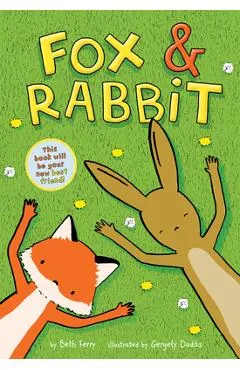 Fox & Rabbit (Fox & Rabbit Book #1) - Beth Ferry