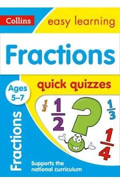 Fractions Quick Quizzes Ages 5-7 -