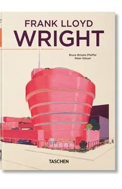 Frank Lloyd Wright. 40th Ed. - Bruce Brooks Pfeiffer