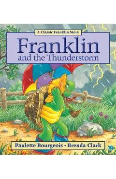 Franklin and the Thunderstorm - Paulette Bourgeois