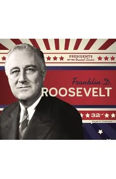 Franklin D. Roosevelt - Megan M. Gunderson