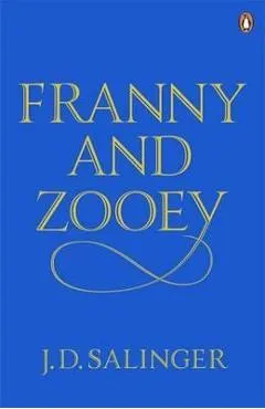 Franny and Zooey - JD Salinger