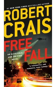 Free Fall: An Elvis Cole and Joe Pike Novel - Robert Crais