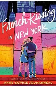 French Kissing in New York - Anne-sophie Jouhanneau