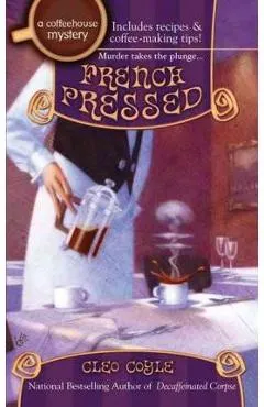 French Pressed - Cleo Coyle