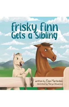 Frisky Finn Gets a Sibling - Dani Martindale
