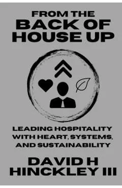 From the Back of House Up - David H. Hinckley