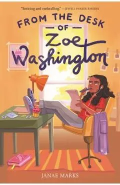 From the Desk of Zoe Washington - Janae Marks
