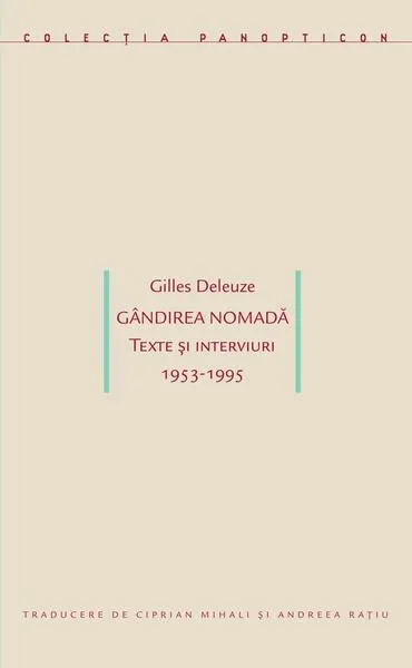 Gândirea nomadă. Texte și interviuri 1953-1995 - Paperback brosat - Idea Design