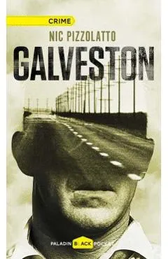 Galveston - Nic Pizzolatto