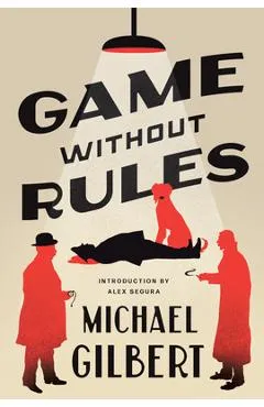 Game Without Rules - Michael Gilbert